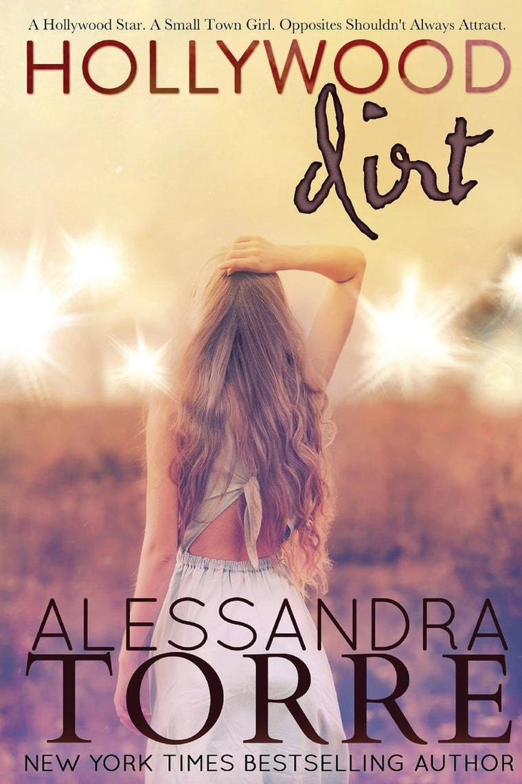 Hollywood Dirt by Alessandra Torre