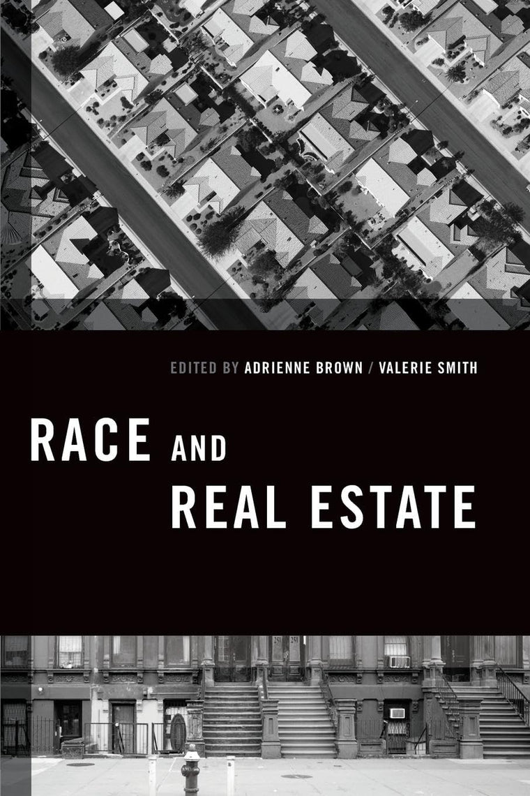 Race and Real Estate (Transgressing Boundaries: Studies in Black Politics and Black Communities)