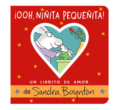 Ooh, niita pequeita! (Ooo, Baby Baby!): Un librito de amor (Un Librito De Amor / a Little Book of Love) (Spanish Edition)