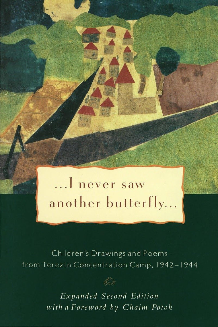 I Never Saw Another Butterfly: Children's Drawings and Poems