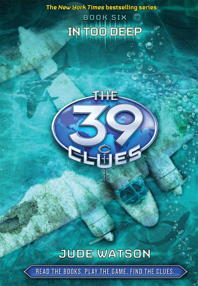 In Too Deep (The 39 Clues, Book 6) - Library Edition