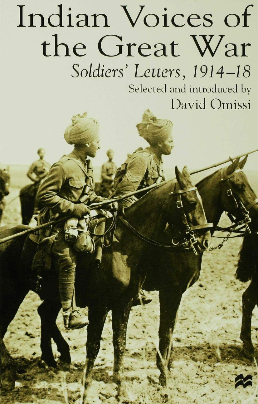 Indian Voices of the Great War: Soldiers' Letters, 1914-18