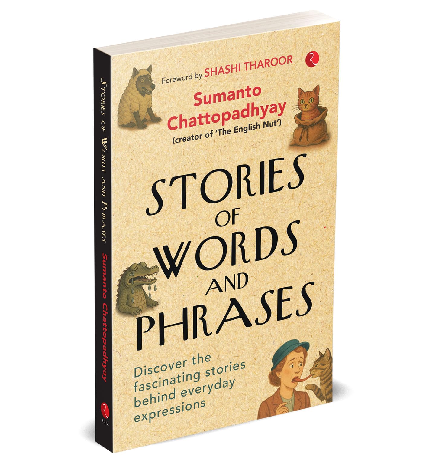Stories of Words and Phrases: Discover the fascinating stories behind everyday expressions