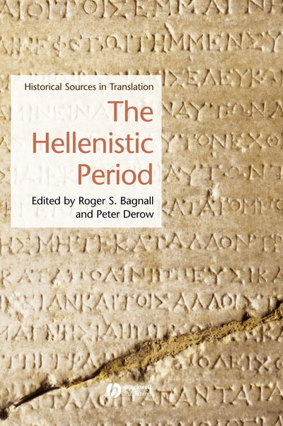 The Hellenistic Period: Historical Sources in Translation (Blackwell Sourcebooks in Ancient History)