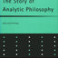 The Story of Analytic Philosophy: Plot and Heroes (Routledge Studies in Twentieth-Century Philosophy)