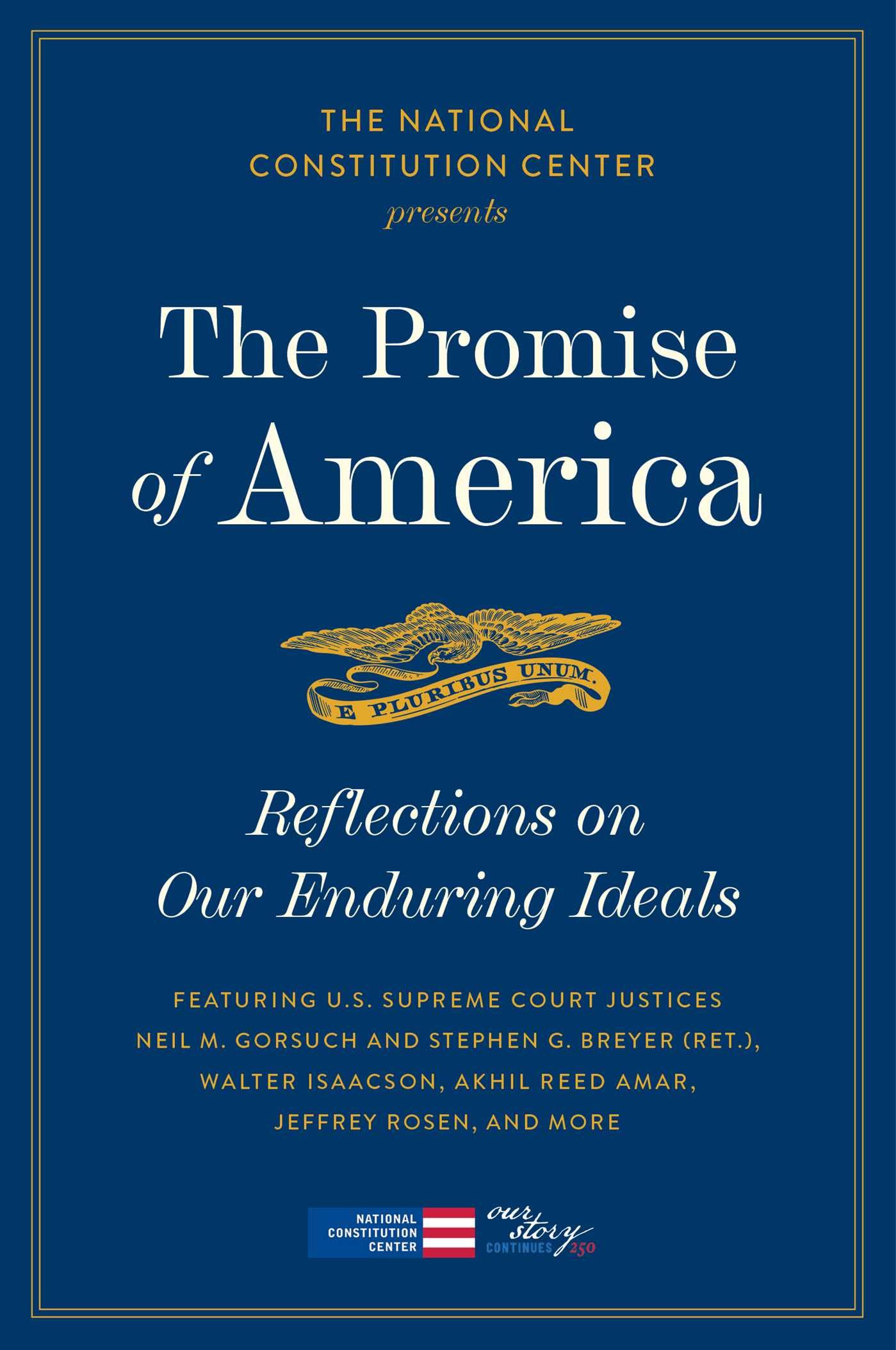 The Promise of America: Reflections On Our Enduring Ideals