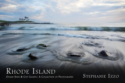 Rhode Island Ocean Sites & City Lights: A Collection of Photographs