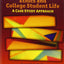 Ethics and College Student Life: A Case Study Approach