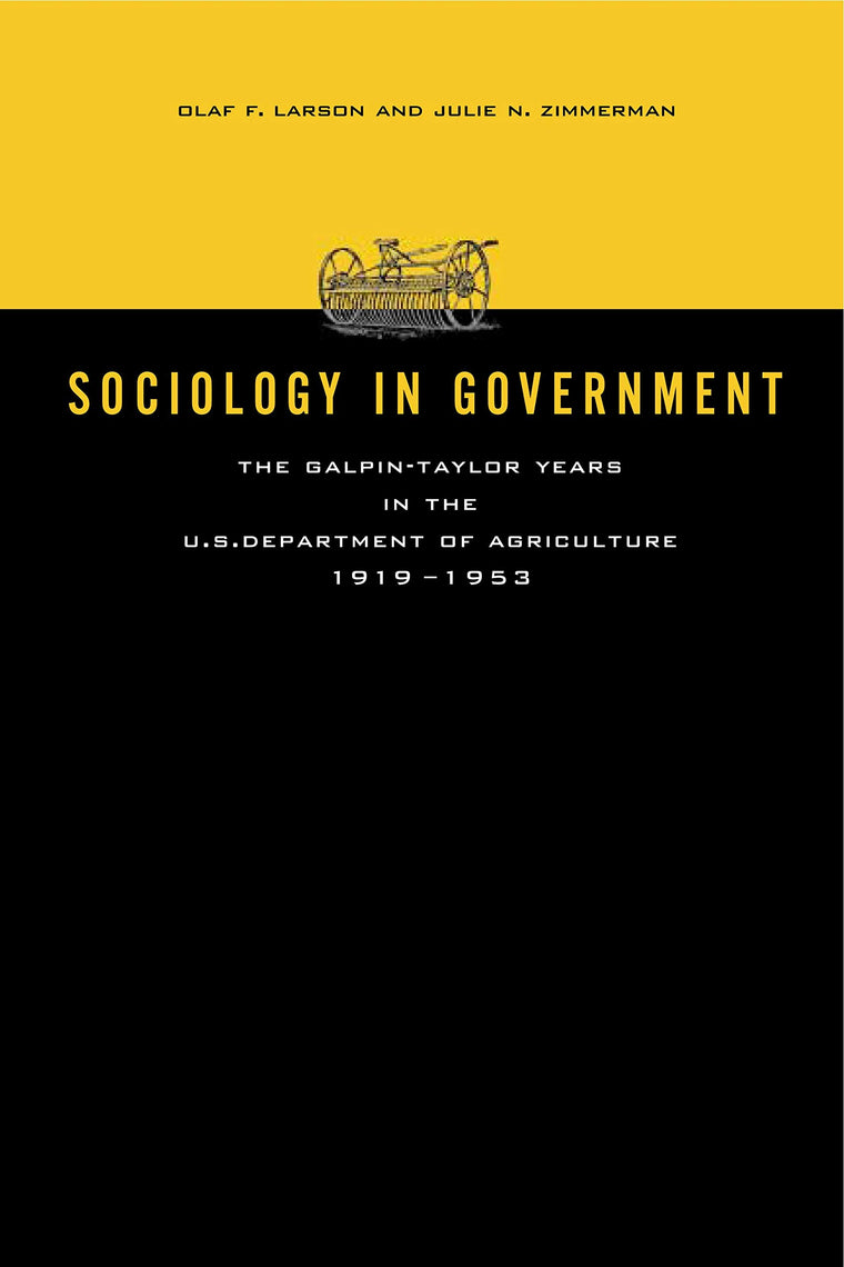 Sociology in Government: The Galpin-Taylor Years in the U.S. Department of Agriculture, 1919-1953 (Rural Studies)