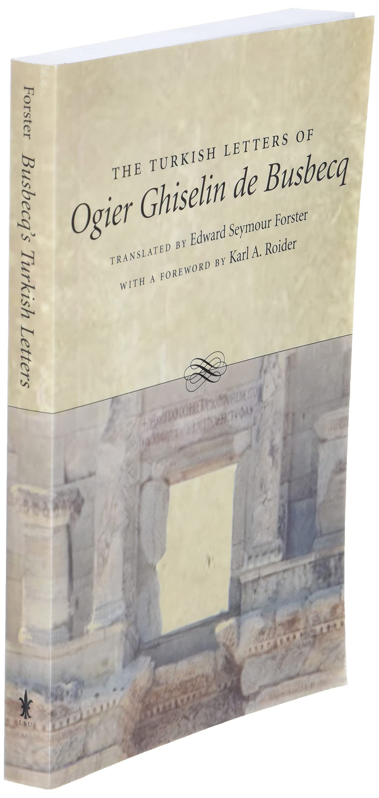 The Turkish Letters of Ogier Ghiselin de Busbecq by Forster,