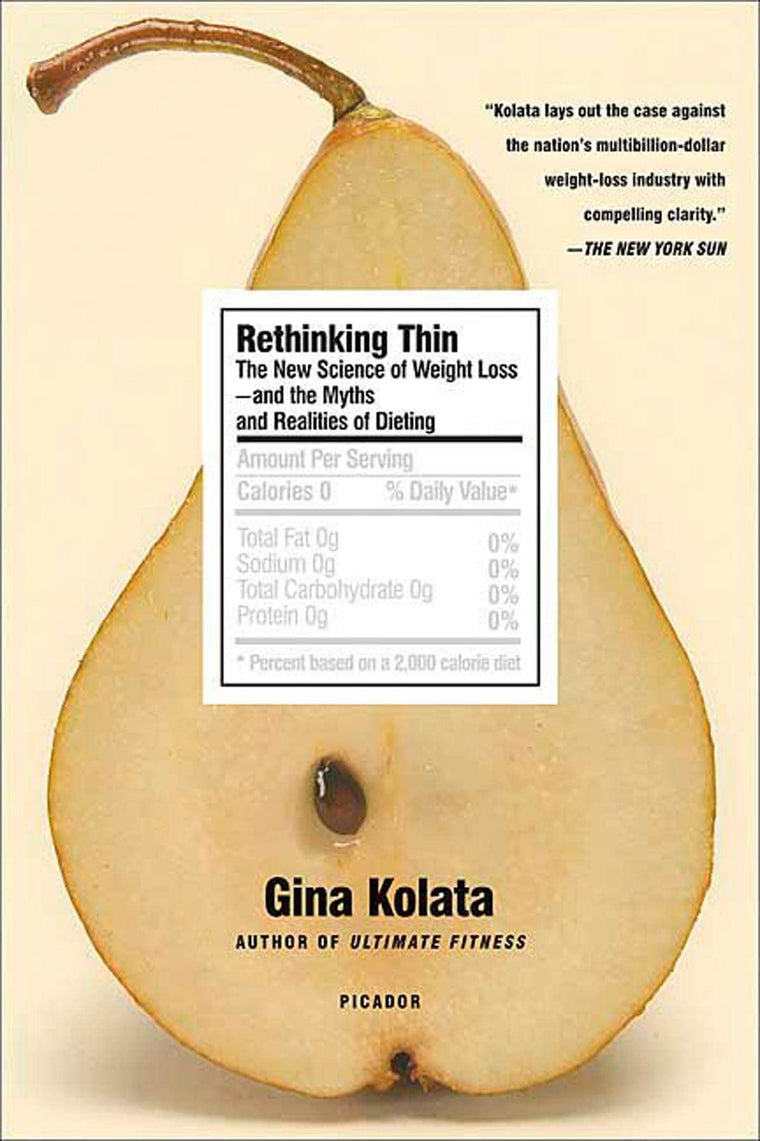 Rethinking Thin: The New Science of Weight Loss--and the Myths and Realities of Dieting
