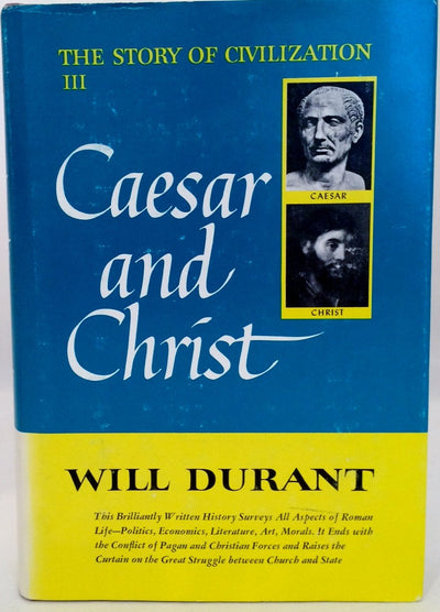 Caesar and Christ (The Story of Civilization III) by Durant,