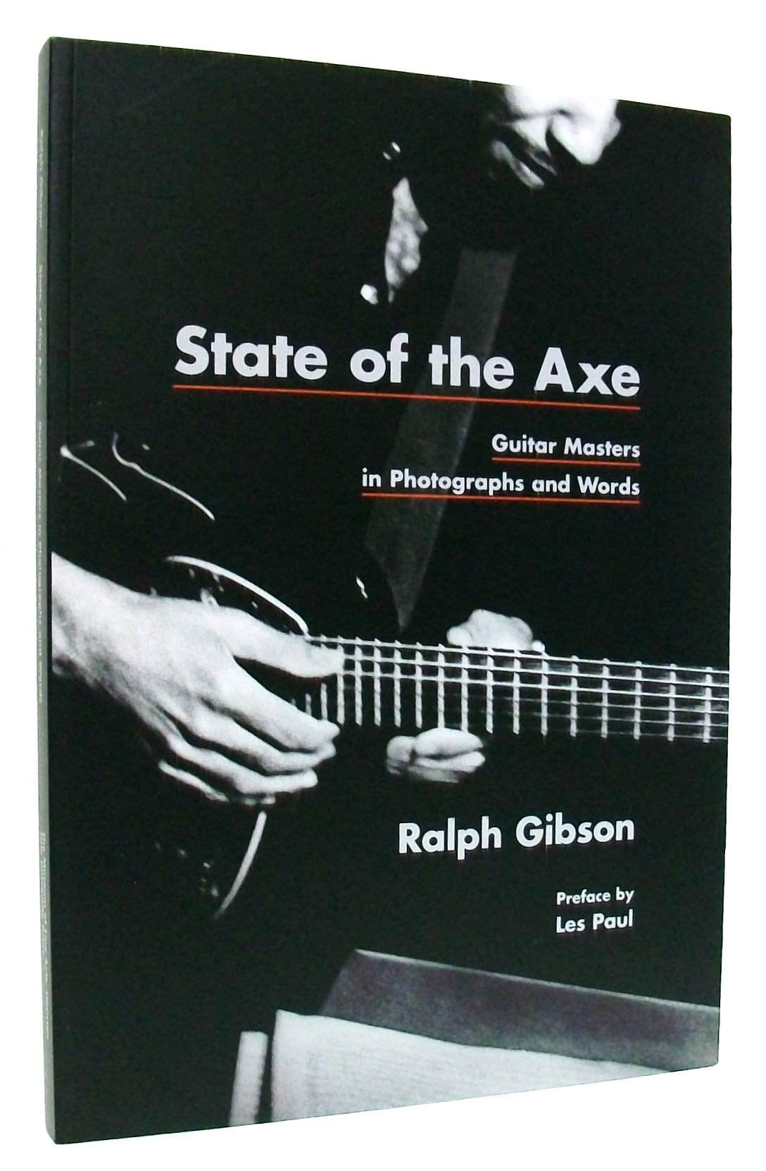State of the Axe: Guitar Masters in Photographs and Words