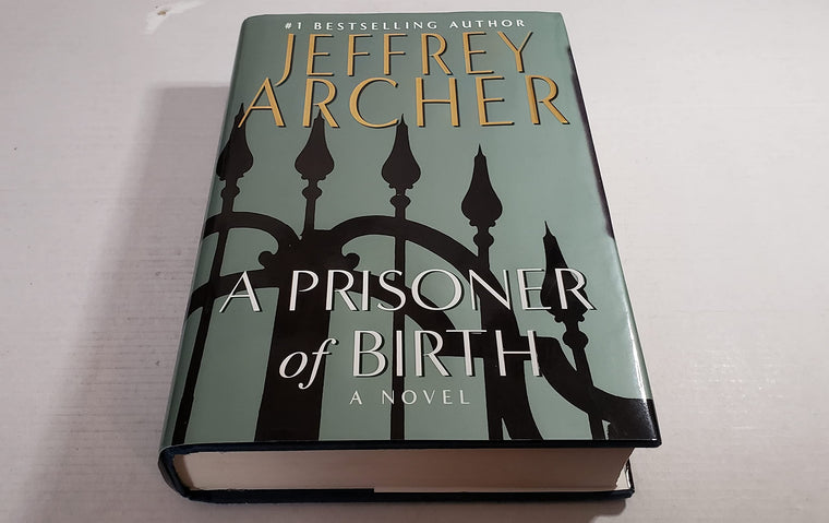 A Prisoner of Birth by Jeffrey Archer