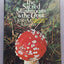 The Sacred Mushroom and the Cross: A Study of the Nature and