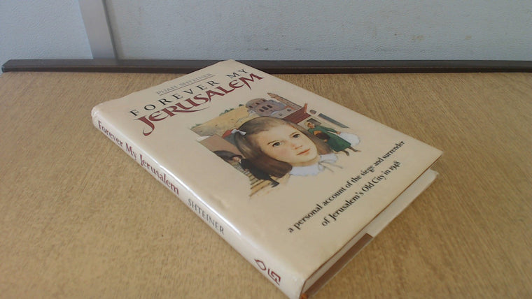 Forever My Jerusalem (English and Hebrew Edition)