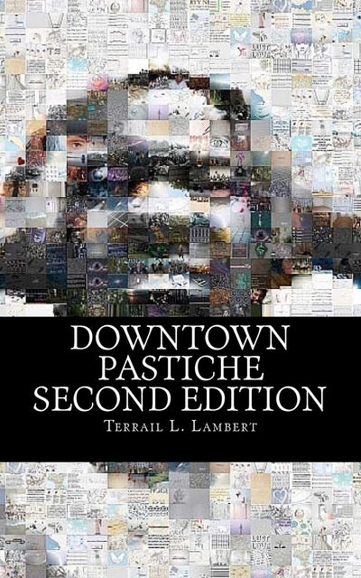 Downtown Pastiche: Second Edition