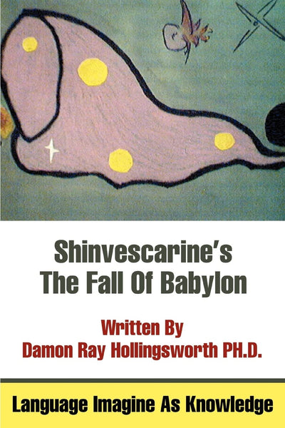 SHINVESCARINE'S THE FALL OF BABYLON: LANGUAGE IMAGINE AS KNOWLEDGE