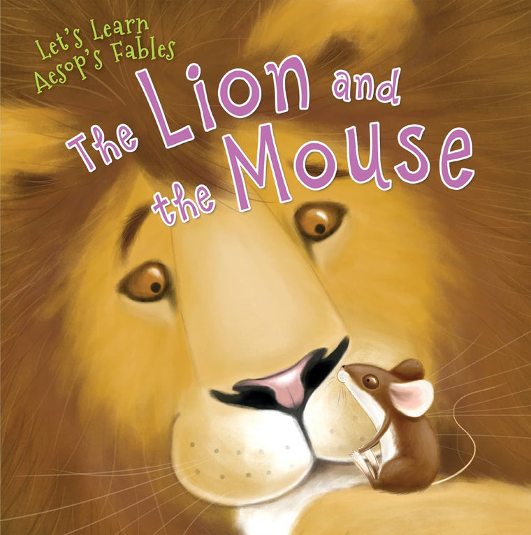 The Lion and the Mouse (Let's Learn Aesop's Fables)