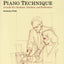 Mastering Piano Technique: A Guide for Students, Teachers an
