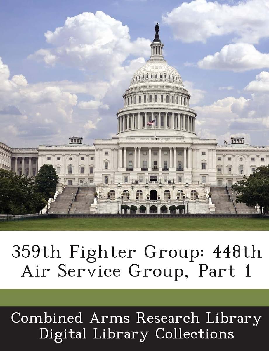 359th Fighter Group: 448th Air Service Group, Part 1