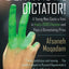Death to the Dictator!: A Young Man Casts a Vote in Iran's 2009 Election and Pays a Devastating Price