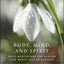 Body, Mind, and Spirit: Daily Meditations (Hazelden Meditations)