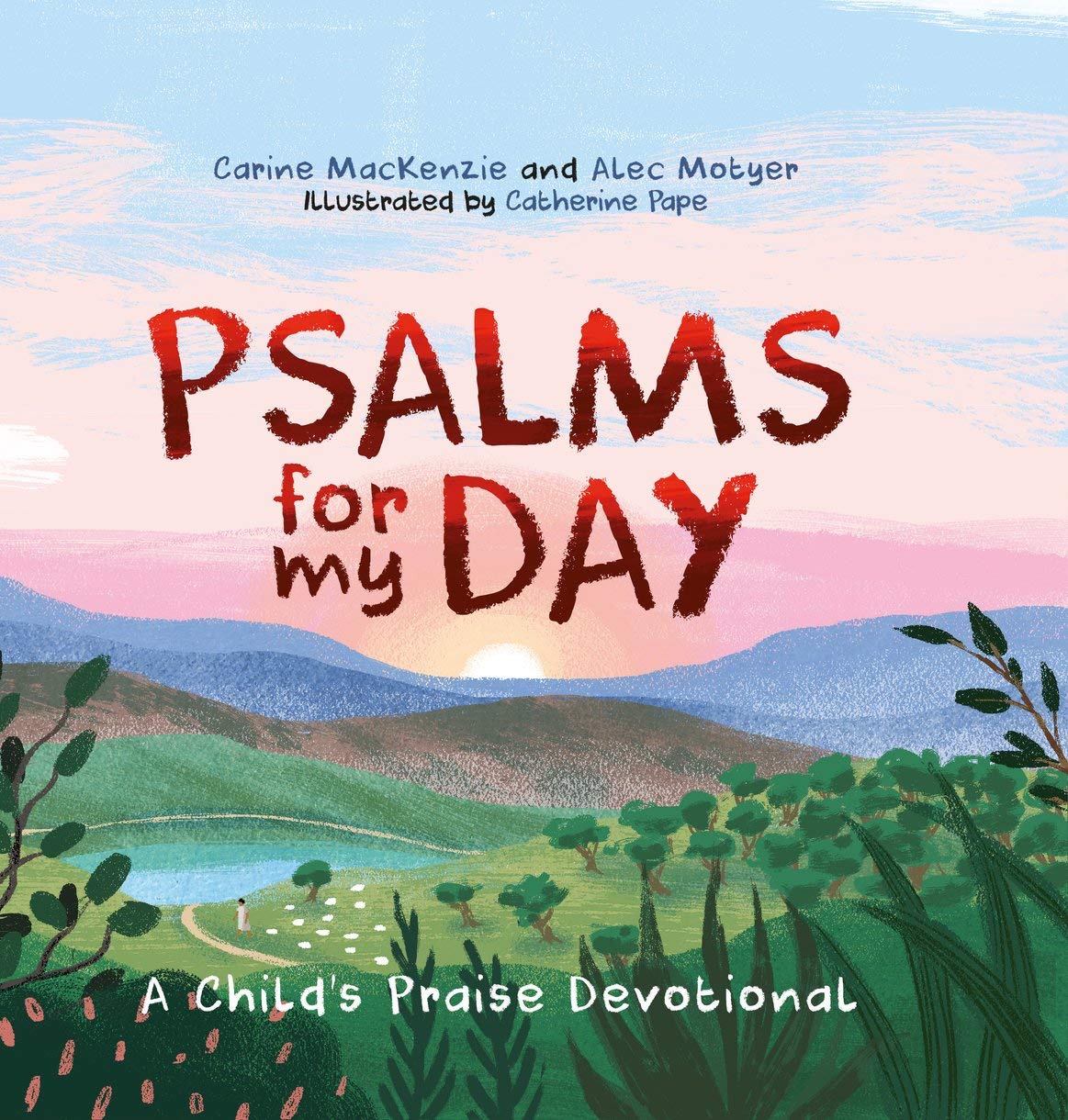 Psalms for My Day: A Childs Praise Devotional