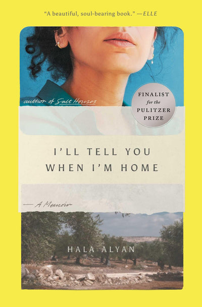 I'll Tell You When I'm Home: A Memoir