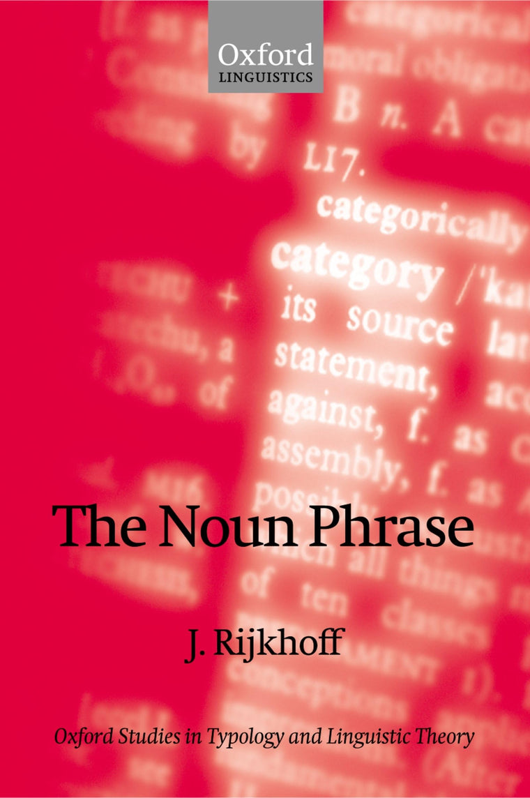The Noun Phrase (Oxford Studies in Typology and Linguistic Theory)