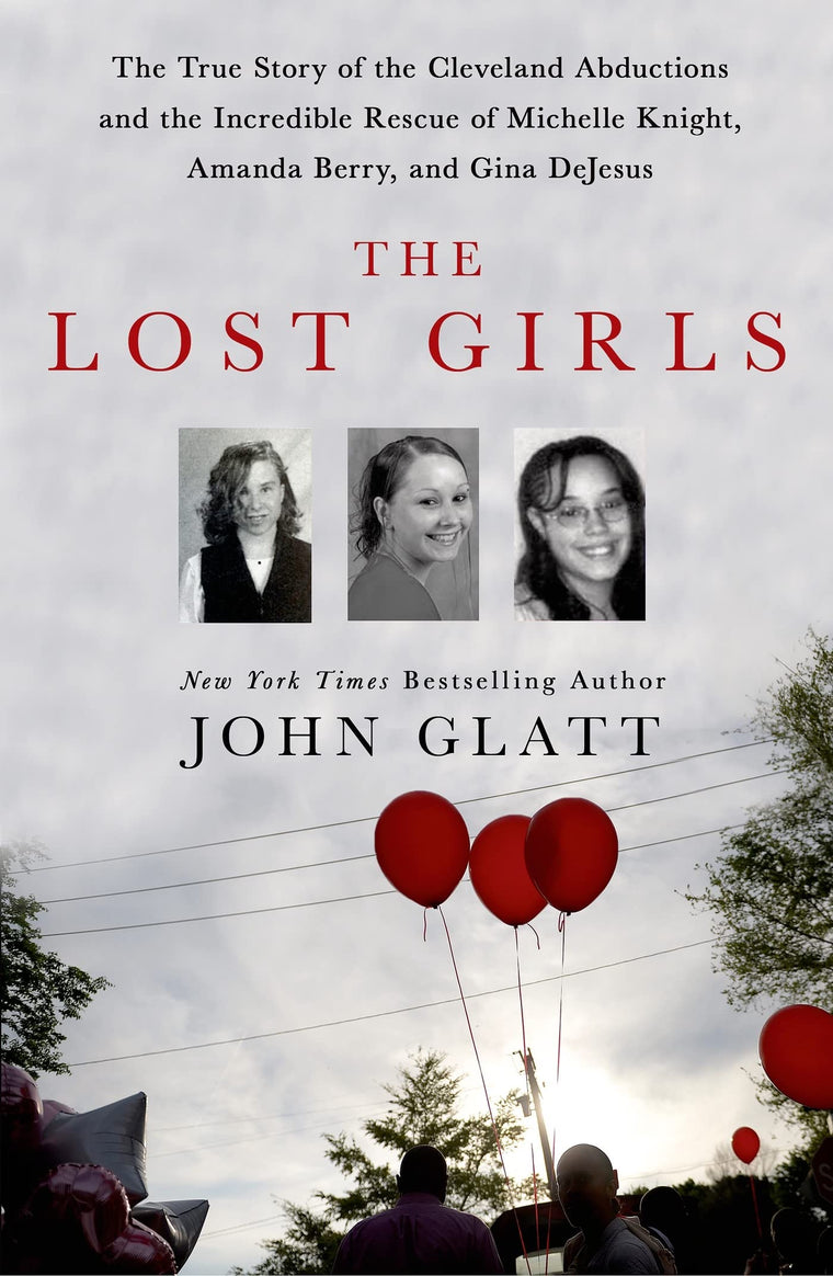 The Lost Girls: The True Story of the Cleveland Abductions a