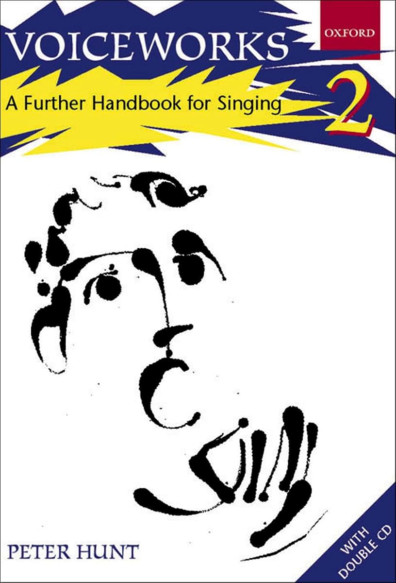 Voiceworks 2: A Further Handbook for Singing