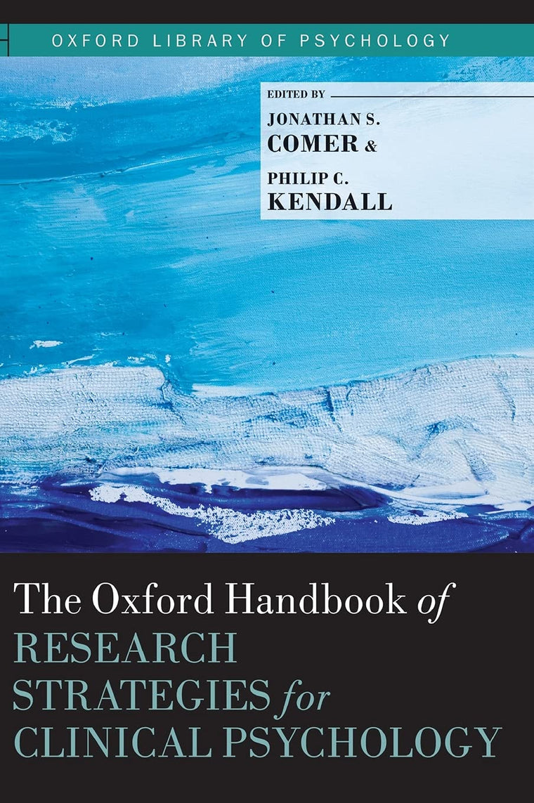 The Oxford Handbook of Research Strategies for Clinical Psychology (Oxford Library of Psychology)