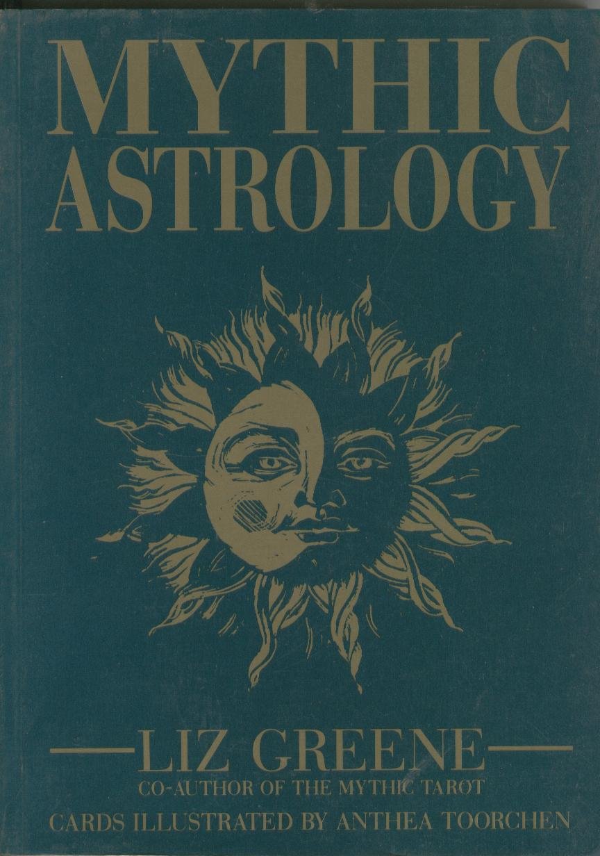 Mythic Astrology by Greene, Liz