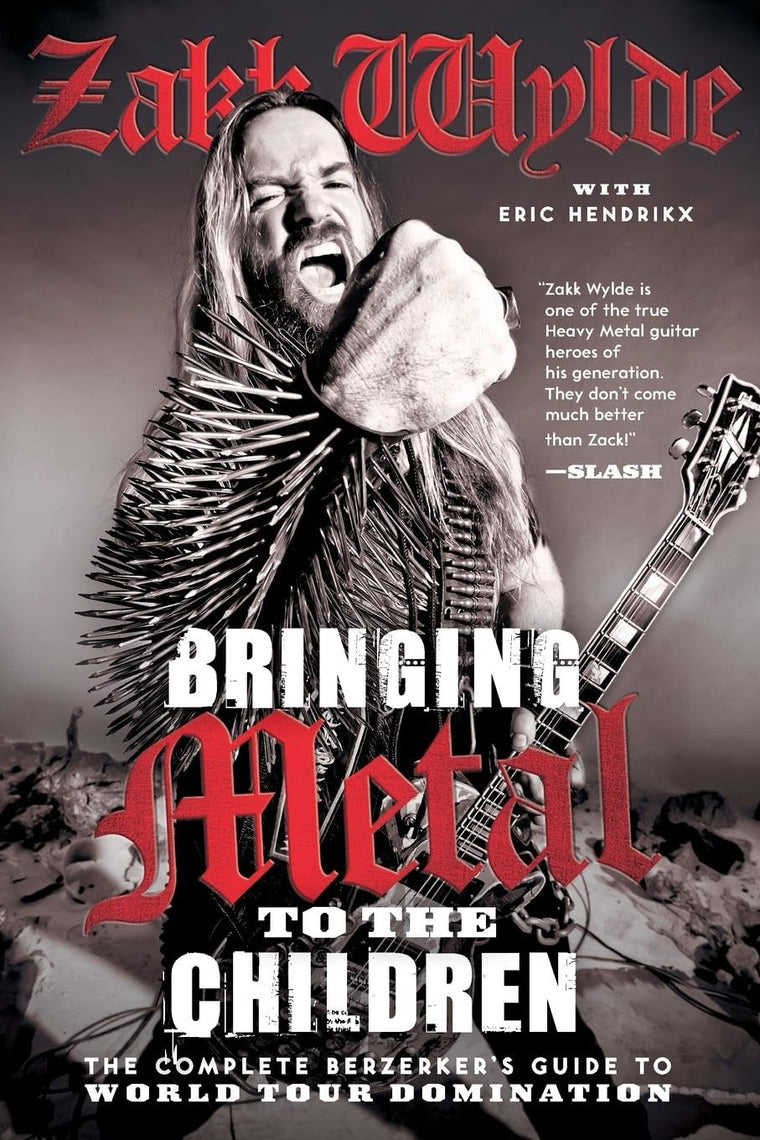 Bringing Metal to the Children: The Complete Berzerker's Guide to World Tour Domination