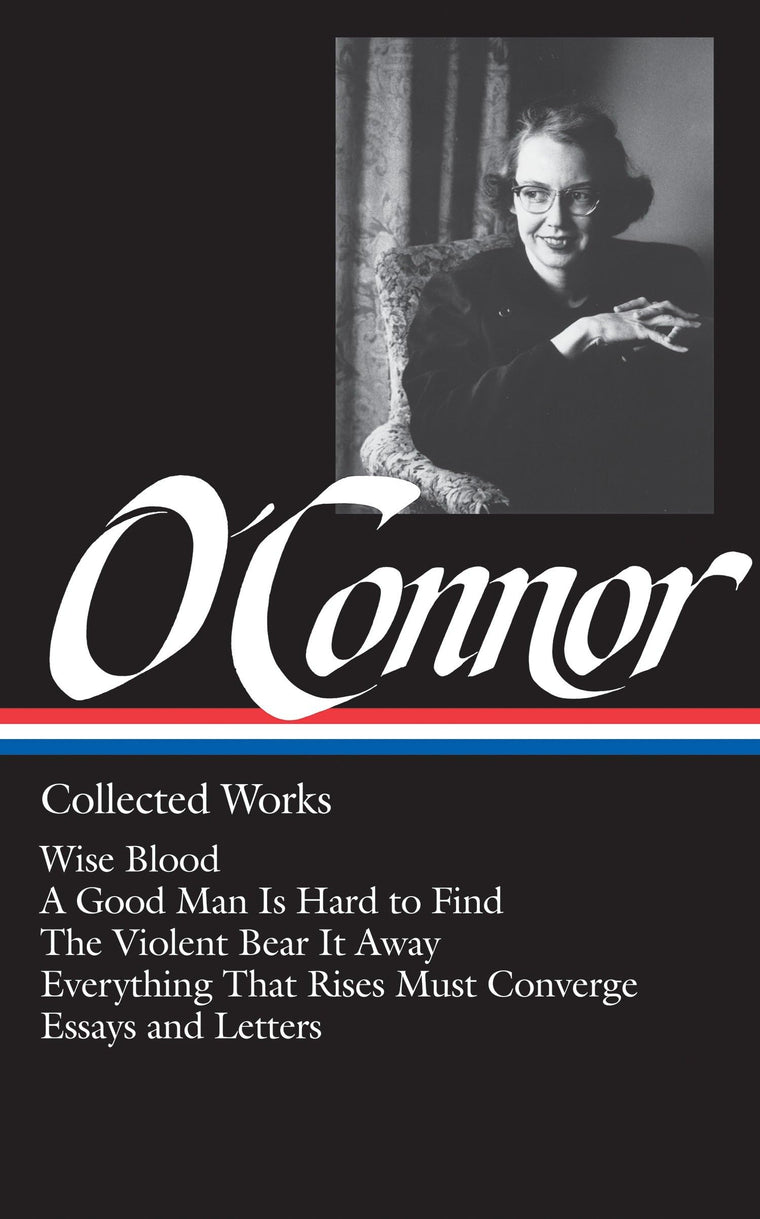 Flannery O'Connor Collected Works (Library of America)