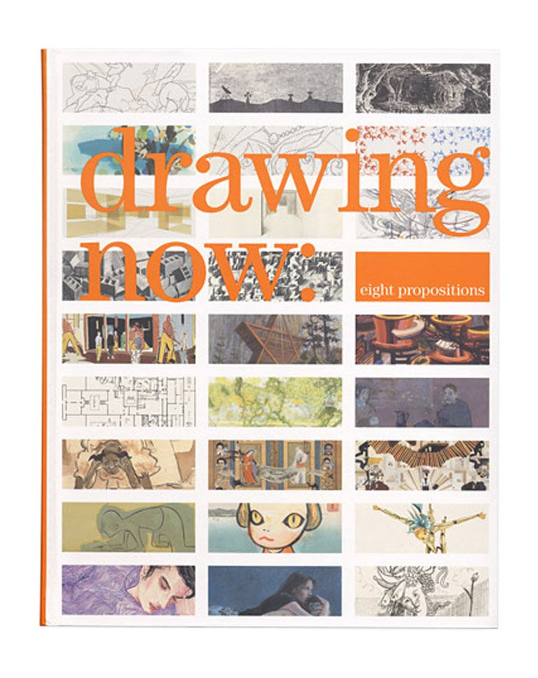 Drawing Now: Eight Propositions