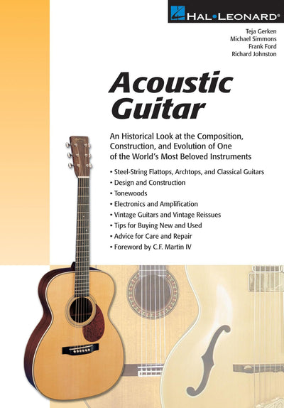 Acoustic Guitar: The Composition, Construction and Evolution of One of World's Most Beloved Instruments (Guitar Reference)
