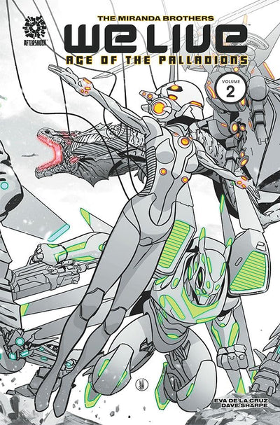 WE LIVE VOL 2: AGE OF THE PALLADIONS (We Live, 2)