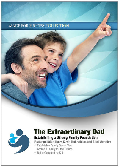 The Extraordinary Dad: Establishing a Strong Family Foundation (Made for Success Collection) (Made for Success Collections)