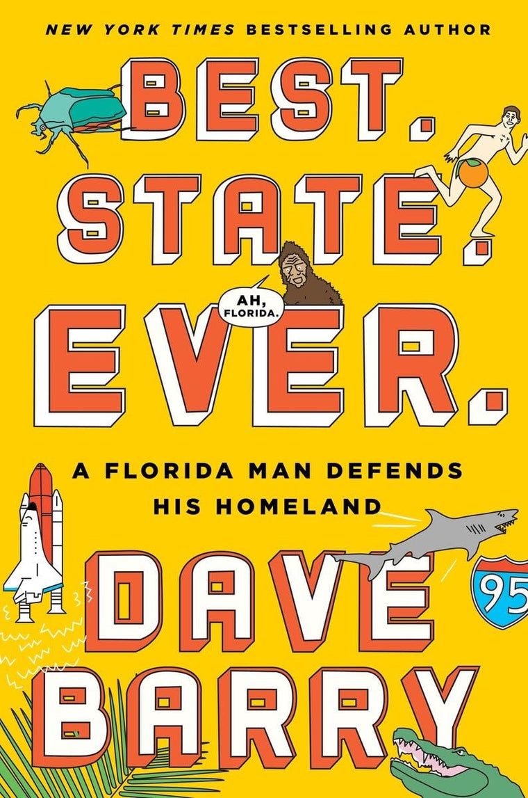 Best. State. Ever.: A Florida Man Defends His Homeland by Ba