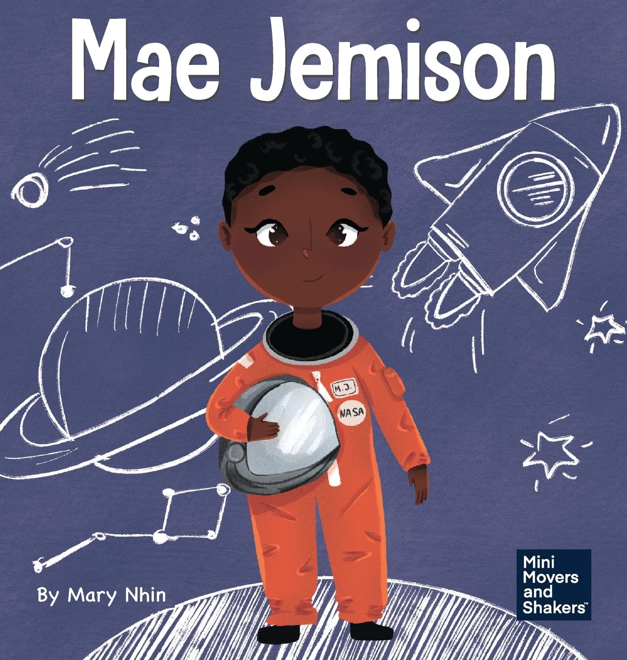 Mae Jemison: A Kid's Book About Reaching Your Dreams (Mini Movers and Shakers)