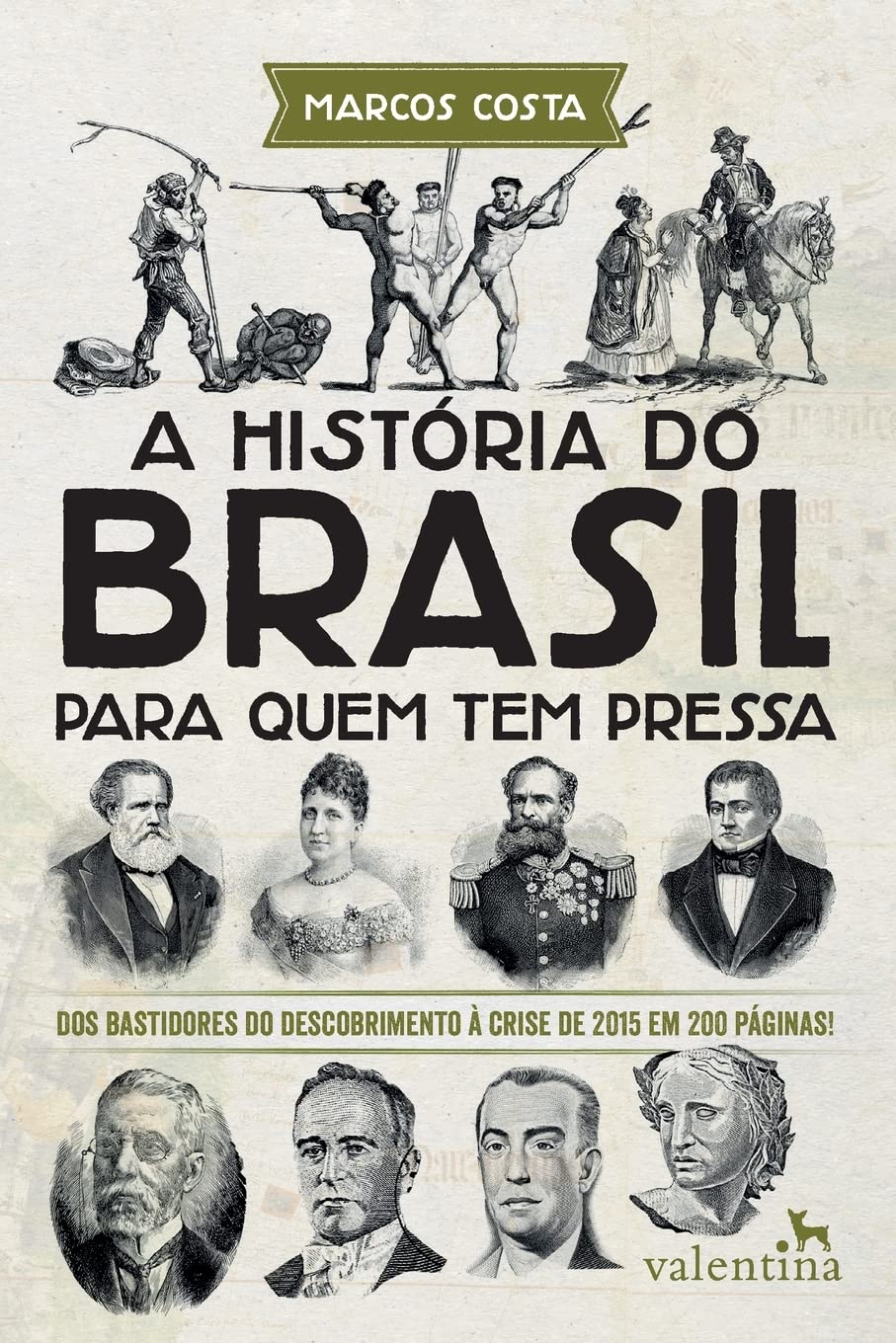 A História do Brasil para quem tem pressa (Portuguese Edition)
