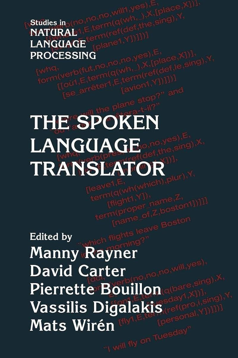 The Spoken Language Translator (Studies in Natural Language Processing)