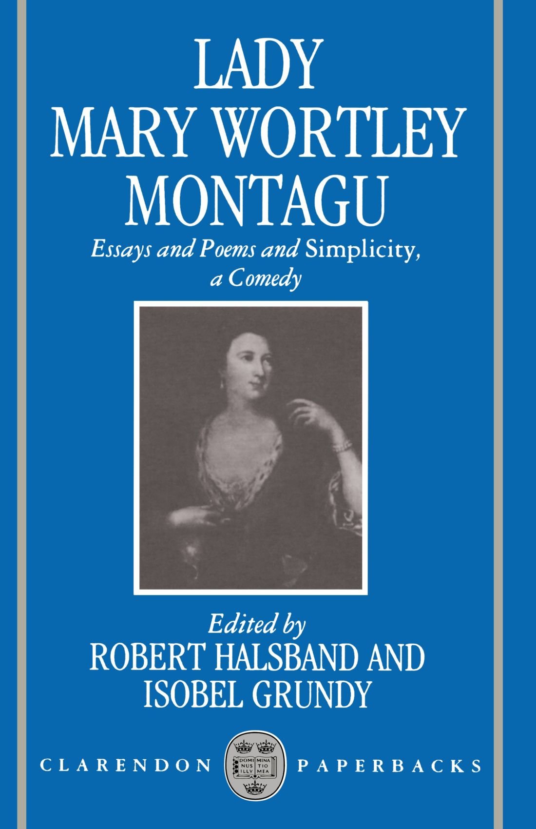 Essays and Poems and "Simplicity", a Comedy (Clarendon Paper