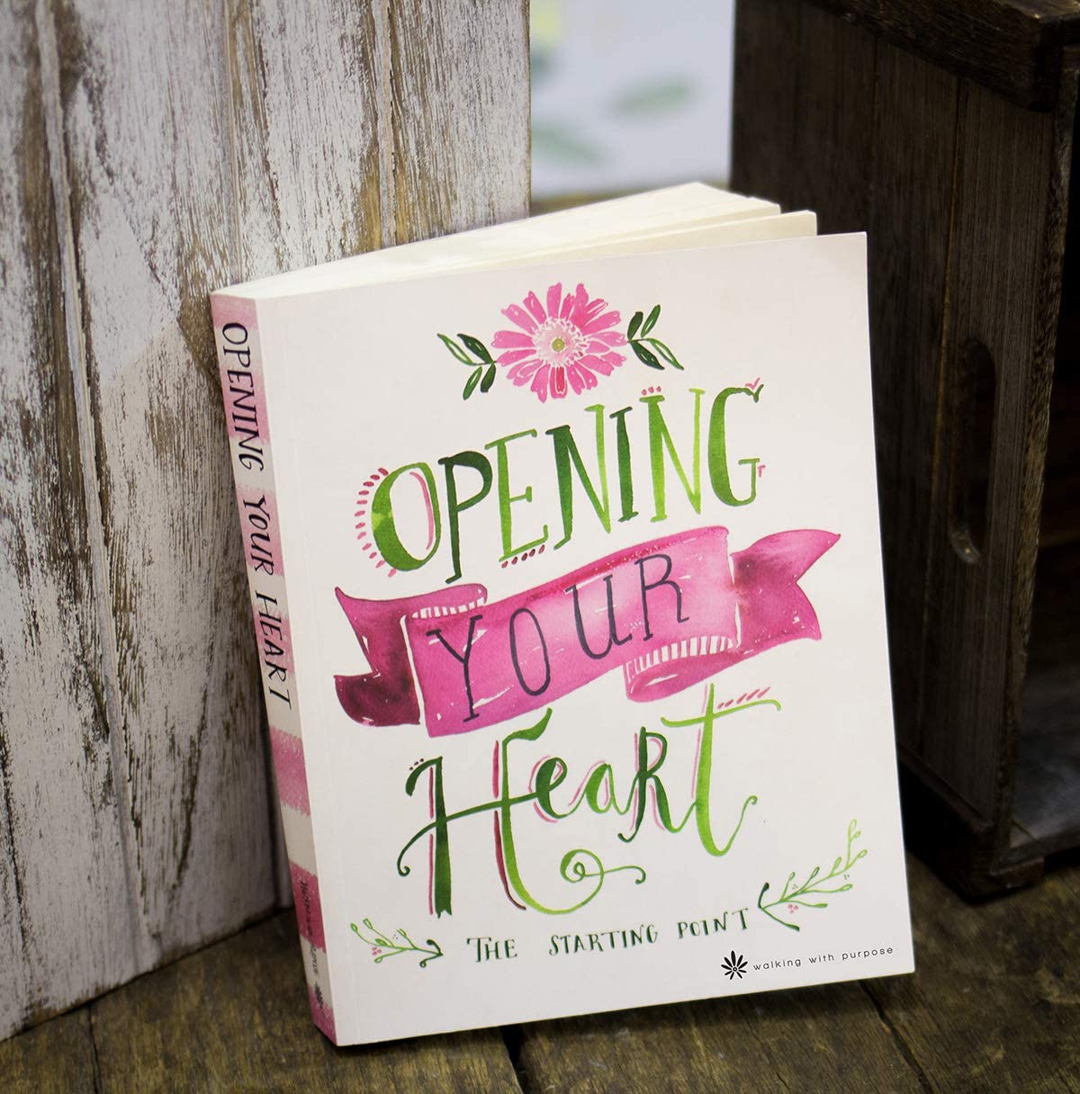 Opening Your Heart: The Starting Point from Walking with Purpose