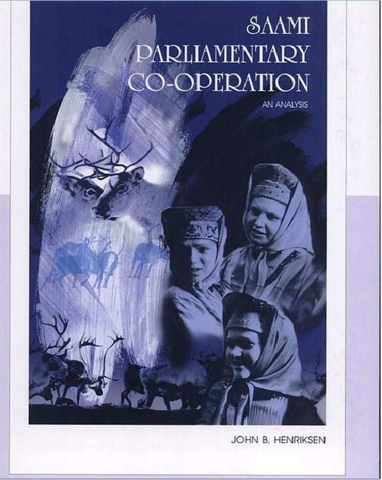 Saami Parliamentary Co-Operation: An Analysis (International Work Group for Indigenous Affairs (IWGIA))