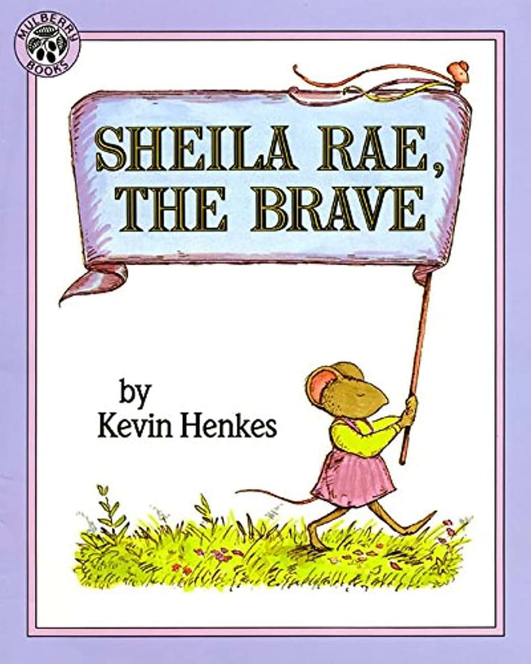 Sheila Rae, the Brave by Henkes, Kevin