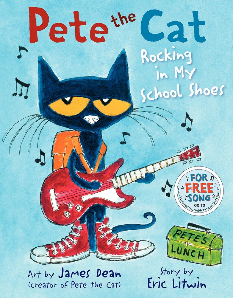 Pete the Cat: Rocking in My School Shoes: A Back to School B