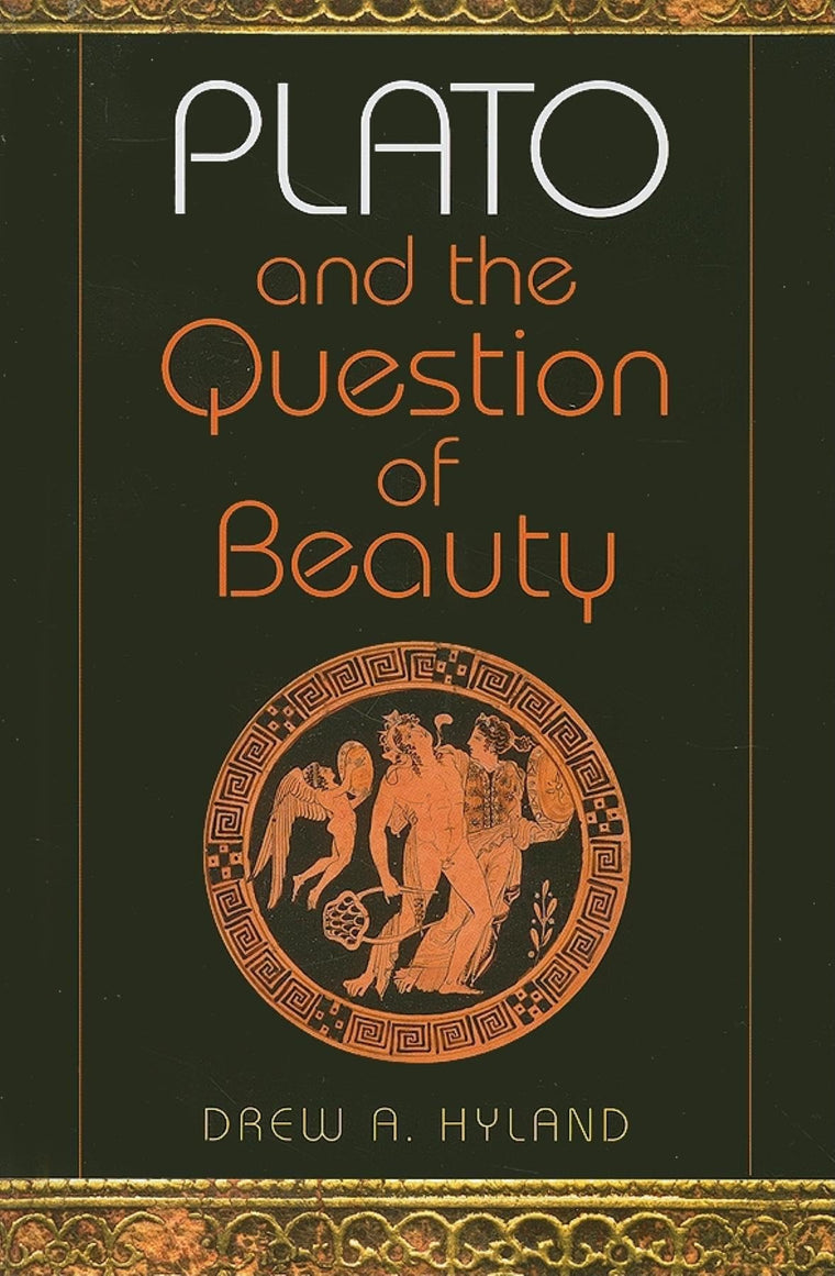 Plato and the Question of Beauty (Studies in Continental Thought)